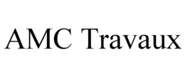 AMC TRAVAUX trademark
