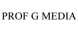 PROF G MEDIA trademark
