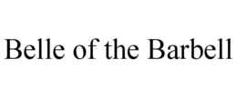 BELLE OF THE BARBELL trademark