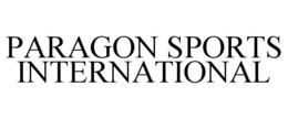 PARAGON SPORTS INTERNATIONAL trademark
