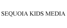 SEQUOIA KIDS MEDIA trademark