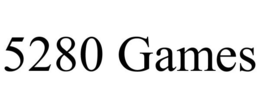 5280 GAMES trademark