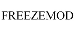 FREEZEMOD trademark