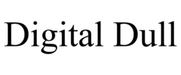 DIGITAL DULL trademark