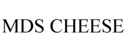 MDS CHEESE trademark