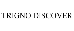 TRIGNO DISCOVER trademark