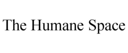 THE HUMANE SPACE trademark