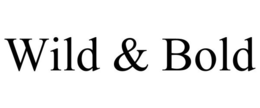 WILD & BOLD trademark
