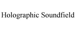 HOLOGRAPHIC SOUNDFIELD trademark