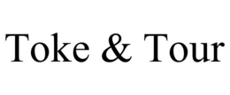 TOKE & TOUR trademark