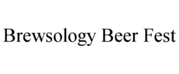 BREWSOLOGY BEER FEST trademark