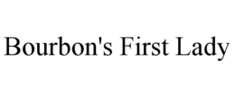 BOURBON'S FIRST LADY trademark