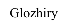 GLOZHIRY trademark