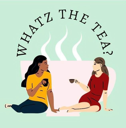 WHATZ THE TEA? trademark