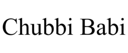 CHUBBI BABI trademark