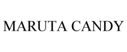 MARUTA CANDY trademark