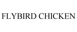FLYBIRD CHICKEN trademark