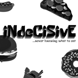 INDECISIVE... NEVER KNOWING WHAT TO EAT trademark