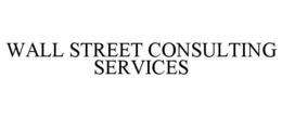 WALL STREET CONSULTING SERVICES trademark