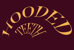 HOODED TEETH trademark