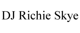 DJ RICHIE SKYE trademark