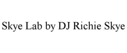 SKYE LAB BY DJ RICHIE SKYE trademark