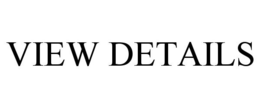 VIEW DETAILS trademark