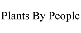 PLANTS BY PEOPLE trademark
