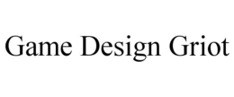 GAME DESIGN GRIOT trademark
