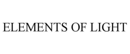 ELEMENTS OF LIGHT trademark