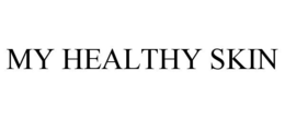 MY HEALTHY SKIN trademark