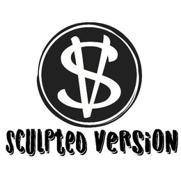 SV SCULPTED VERSION trademark