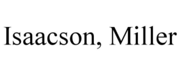 ISAACSON, MILLER trademark