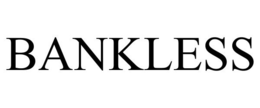 BANKLESS trademark