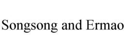 SONGSONG AND ERMAO trademark