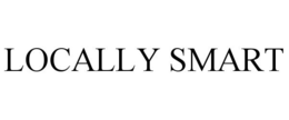 LOCALLY SMART trademark