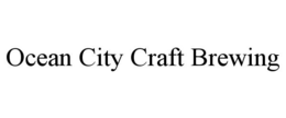 OCEAN CITY CRAFT BREWING trademark