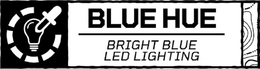 BLUE HUE BRIGHT BLUE LED LIGHTING trademark