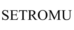 SETROMU trademark