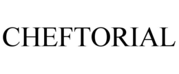 CHEFTORIAL trademark