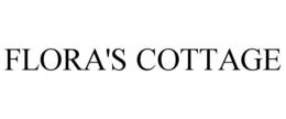 FLORA'S COTTAGE trademark
