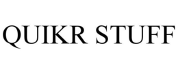QUIKR STUFF trademark