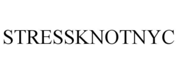 STRESSKNOTNYC trademark