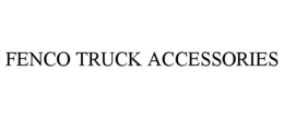 FENCO TRUCK ACCESSORIES trademark