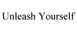 UNLEASH YOURSELF trademark