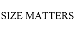 SIZE MATTERS trademark