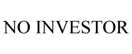 NO INVESTOR trademark