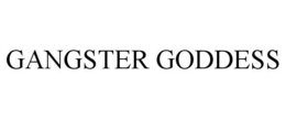GANGSTER GODDESS trademark