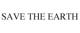 SAVE THE EARTH trademark