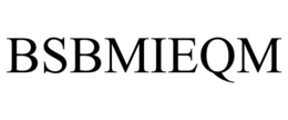 BSBMIEQM trademark